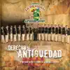 Derecho de Antigüedad album lyrics, reviews, download