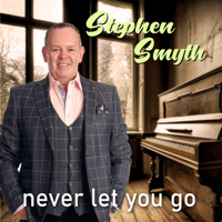 Stephen Smyth - Never Let You Go artwork