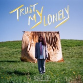 Alessia Cara - Trust My Lonely