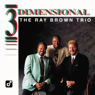 3 Dimensional by Ray Brown Trio album reviews, ratings, credits