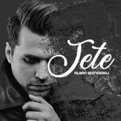 Jete - Single - Alban Skenderaj