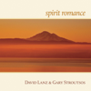 Spirit Romance - David Lanz & Gary Stroutsos