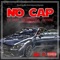 No Cap (feat. Teekaydaa & Dsteez) - Ty Bud lyrics