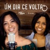 Um Dia Cê Volta - Single