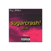 Sugar Crash (feat. ElyOtto) [LoFi Remix] artwork