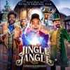 Jingle Jangle: A Christmas Journey (Music From The Netflix Original Film) artwork