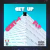 Stream & download Get Up (feat. Fly) - Single