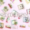 Sheesh - Single album lyrics, reviews, download