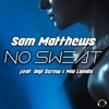 No Sweat (feat. Daji Screw & Mia Londis) - EP, 2020