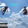 Tamed (feat. Tr3nchbaby) - Single album lyrics, reviews, download