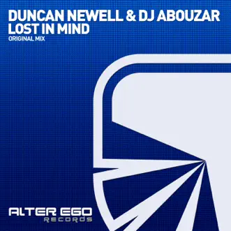 Lost in Mind - Single by Duncan Newell & DJ Abouzar album reviews, ratings, credits