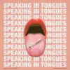 Speaking in Tongues song lyrics