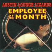 Austin Lounge Lizards - The Dogs, They Really Miss You