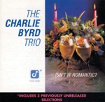 The Charlie Byrd Trio - Cheek to Cheek
