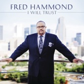 Fred Hammond - All The Way