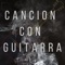 Canción Con Guitarra (feat. Yogo) - Eledekid lyrics