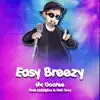 Easy Breezy (From "Keep Your Hands Off Eizouken!") [feat. LadyIgiko & Nah Tony] - Single album lyrics, reviews, download
