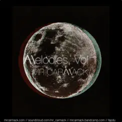 Melodies, Vol. 1 by Mr. Carmack album reviews, ratings, credits