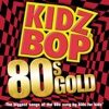 Kidz Bop 80s Gold