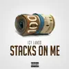 Stacks on Me - Single album lyrics, reviews, download