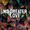 No Greater Love - Single