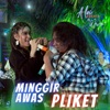 Minggir Awas Pliket (feat. Wawan) - Single