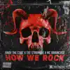 HOW WE ROCK (feat. MC Braincase) - Single album lyrics, reviews, download