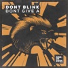 DONT GIVE A - Single
