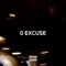 0 Excuse (feat. Yeuze Low) - Misa lyrics