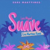 Suave - (Eros Marttinez Remix) artwork