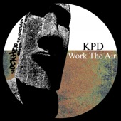 KPD - Work The Air (Original Mix)