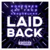 Laid Back - Single album lyrics, reviews, download