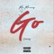 Go (feat. Cuuhraig) - Mo Musiq lyrics