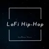 Lo-Fi Hip Hop - EP album lyrics, reviews, download