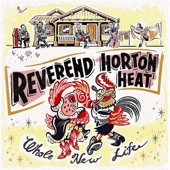 Reverend Horton Heat - Tchoupitoulas Street