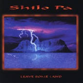 Shilo Pa - Leave Some Land