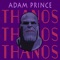 Thanos - Adam Prince lyrics