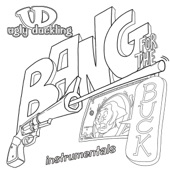 Bang for Your Buck Instrumentals artwork