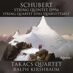 Schubert: String Quintet, D. 956 & String Quartet, D. 703 by Takács Quartet & Ralph Kirshbaum album reviews, ratings, credits