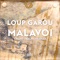 Loup Garou - Malavoi lyrics