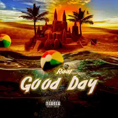 GoodDay - Single by Raal album reviews, ratings, credits
