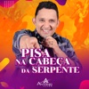 Pisa na Cabeça da Serpente - Single