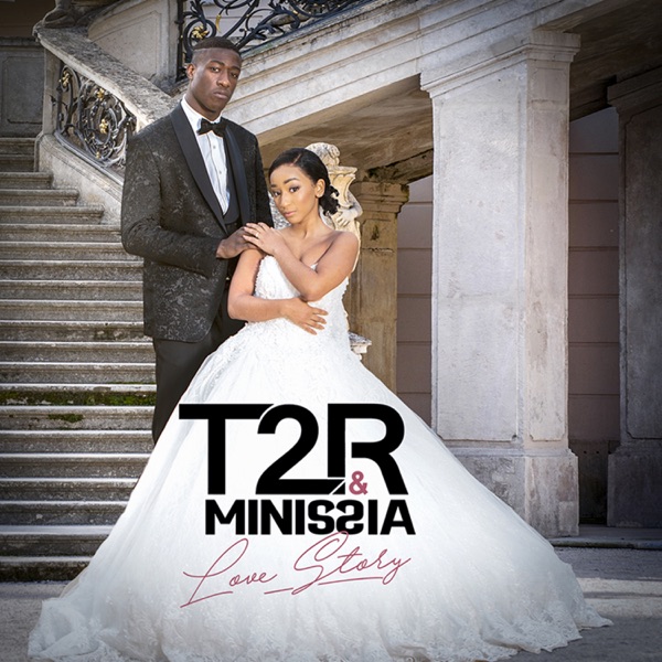 Love Story - T2R & Minissia