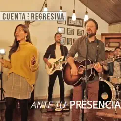 Ante Tu Presencia (feat. Juli Cala) - Single - Cuenta Regresiva Ante Tu Presencia (feat. Juli Cala) - Single - Cuenta Regresiva