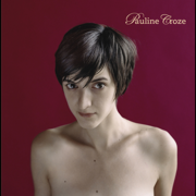 Pauline Croze (Nouvelle édition) - Pauline Croze