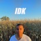 Idk (feat. $Ociety) artwork