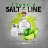 Tequila Salt and Lime - Single album lyrics, reviews, download