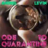 Ode To Quarantine (feat. Arto Lindsay, Meridian Brothers, Aaron Johnston, Stephanie Ferguson, Sebastian Steinberg & Luis Levin) - Single album lyrics, reviews, download