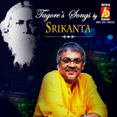 Tagore's Songs By Srikanta - EP - Srikanta Acharya