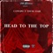 Head To the Top (feat. Young Ea$e) - C- Gwapo lyrics
